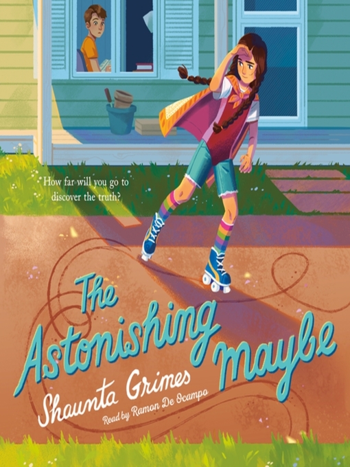 Title details for The Astonishing Maybe by Shaunta Grimes - Available
